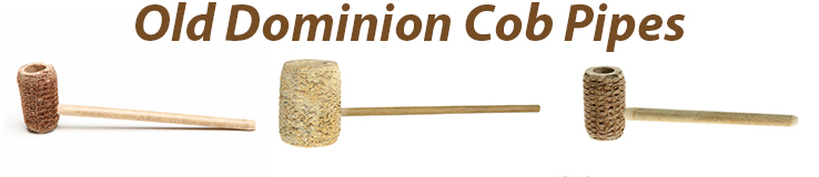Old Dominion Corn Cob Pipes